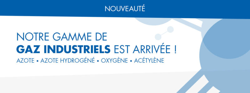 Nouveau, distribution de Gaz industriels