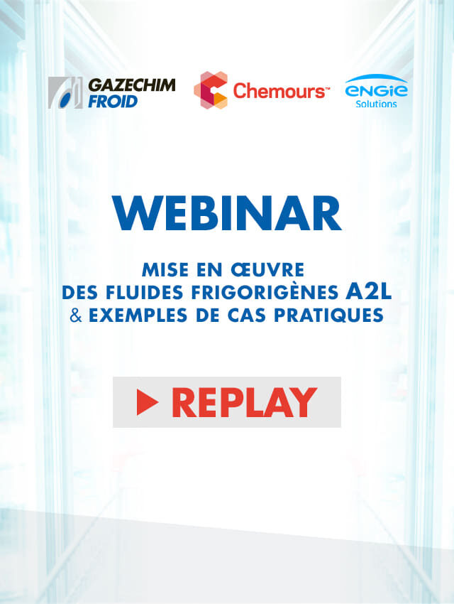 Replay de notre webinar – Mise en œuvre des fluides frigorigènes A2L & Exemples de cas pratiques